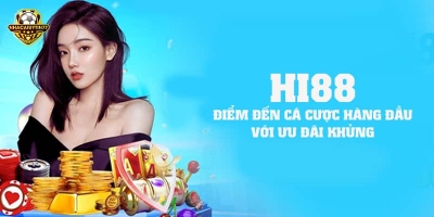 Hi88 nhà cái thể thao uy tín, chơi cá cược ưu đãi khủng nhất